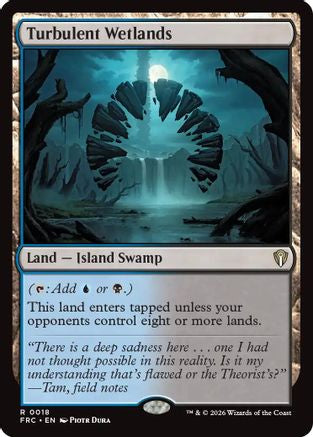 Turbulent Wetlands  (-018) - [Commander: Reality Fracture]