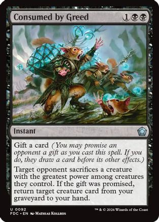Consumed by Greed  (FDC-092) - [Commander: Foundations]