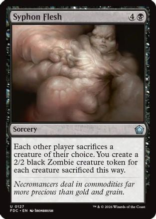 Syphon Flesh  (FDC-127) - [Commander: Foundations]