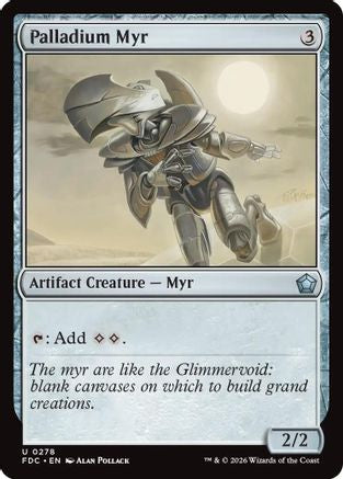 Palladium Myr  (FDC-278) - [Commander: Foundations]