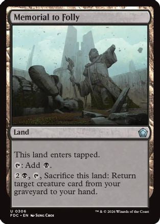 Memorial to Folly  (FDC-306) - [Commander: Foundations]