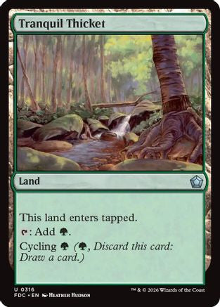 Tranquil Thicket  (FDC-316) - [Commander: Foundations]