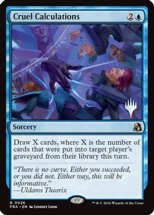Cruel Calculations  [Foil]  (PPFRA-026) - [Promo Pack: Reality Fracture]