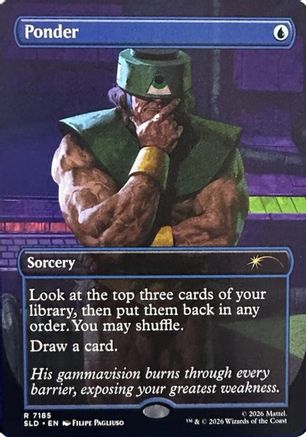 Ponder (7185)  (SLD-7185) - [Secret Lair Drop Series]