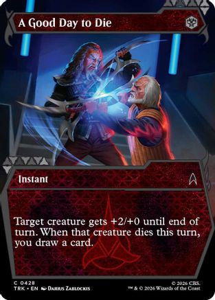 Magic: The Gathering A Good Day to Die (Showcase) MTG single card from Star Trek series, featuring vibrant artwork and game details.