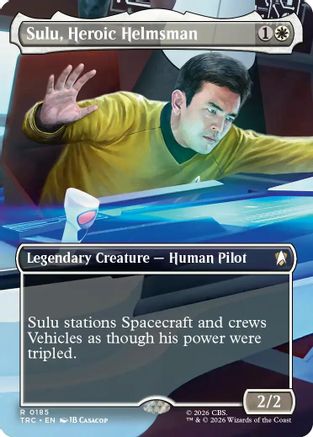 Sulu, Heroic Helmsman (Borderless)  (TRC-185) - [Commander: Star Trek]