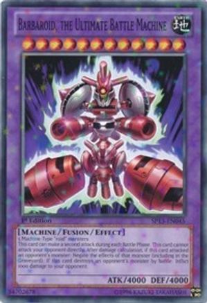 Barbaroid, the Ultimate Battle Machine [SP13-EN045] Starfoil Rare - Trinity Hobby