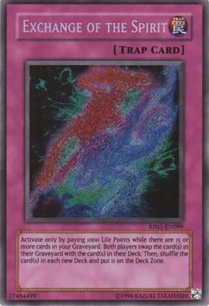 Exchange of the Spirit [RP01-EN099] Secret Rare - Trinity Hobby