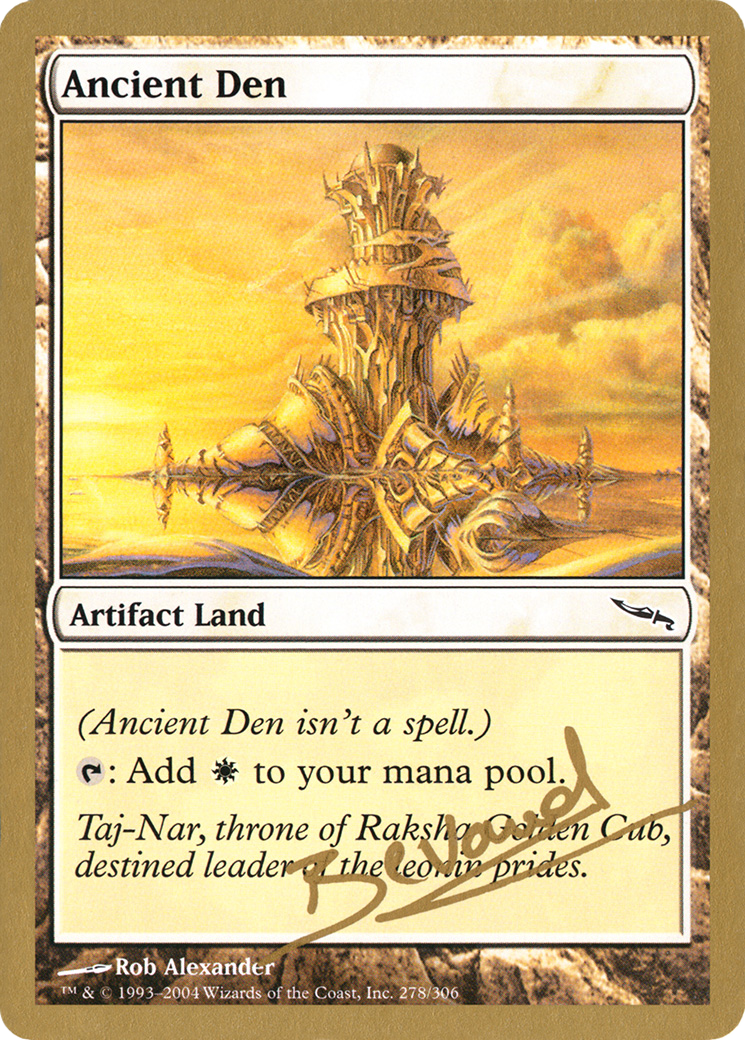 Ancient Den (Manuel Bevand) [World Championship Decks 2004] - Trinity Hobby