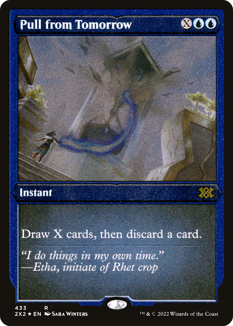 Pull from Tomorrow (Foil Etched)  [Foil]  (2X2-433) - [Double Masters 2022] - Trinity Hobby