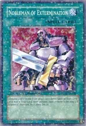 Nobleman of Extermination [DT01-EN038] Common - Trinity Hobby