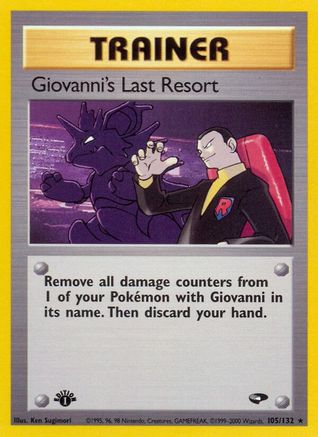 Giovanni's Last Resort (105/132) [Gym Challenge 1st Edition] - Trinity Hobby