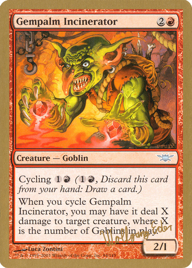 Gempalm Incinerator (Wolfgang Eder) [World Championship Decks 2003] - Trinity Hobby