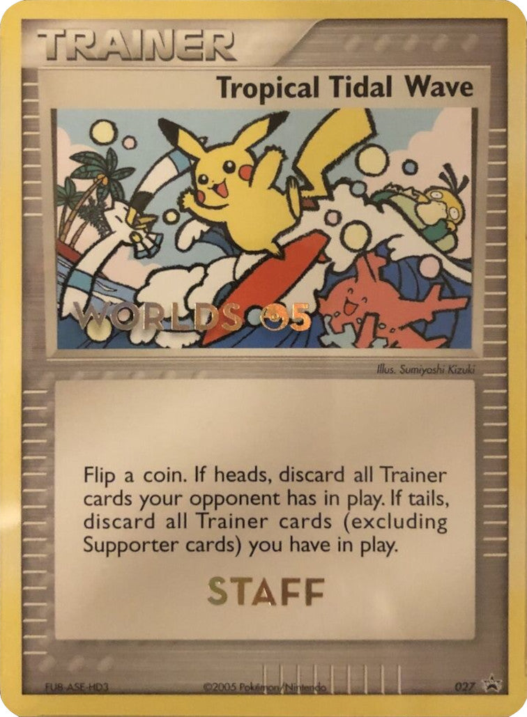 Tropical Tidal Wave (027) (Worlds 2005 Staff) [Nintendo: Black Star Promos] - Trinity Hobby
