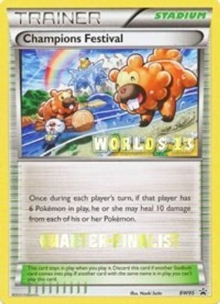 Champions Festival (BW95) (2013 Quarter Finalist) [Black & White: Black Star Promos] - Trinity Hobby