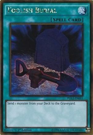 Foolish Burial [PGL2-EN051] Gold Rare - Trinity Hobby