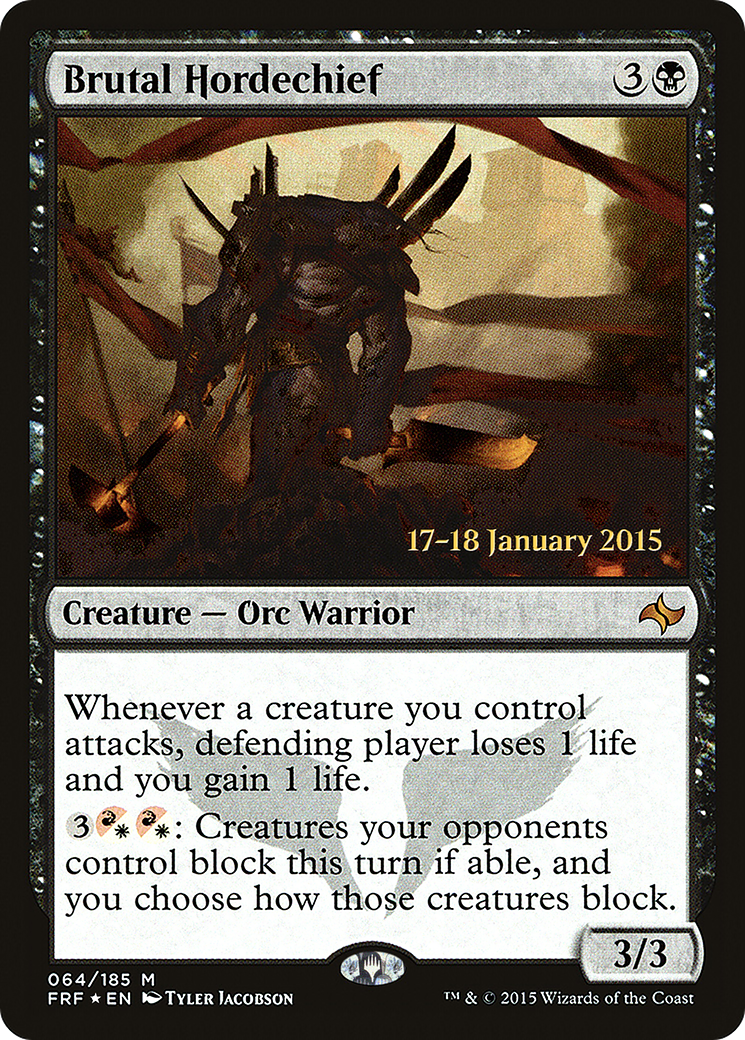 Brutal Hordechief [Fate Reforged Prerelease Promos] - Trinity Hobby