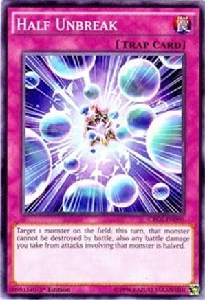 Half Unbreak [CROS-EN090] Common - Trinity Hobby