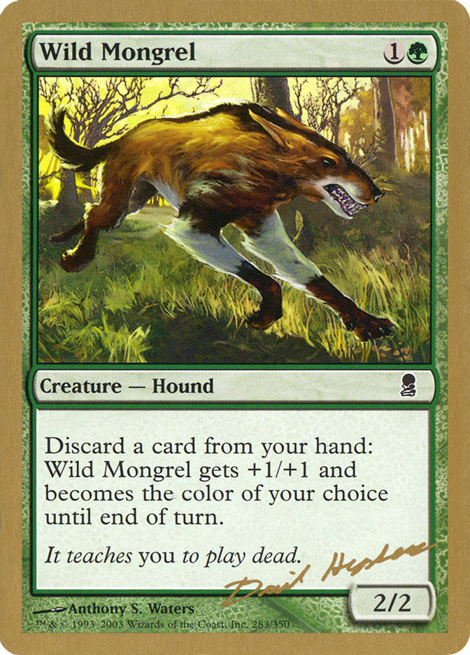 Wild Mongrel (Dave Humpherys) [World Championship Decks 2003] - Trinity Hobby