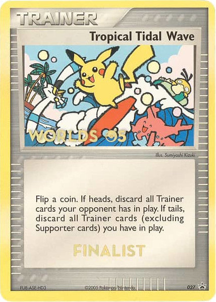 Tropical Tidal Wave (027) (Worlds 2005 Finalist) [Nintendo: Black Star Promos] - Trinity Hobby