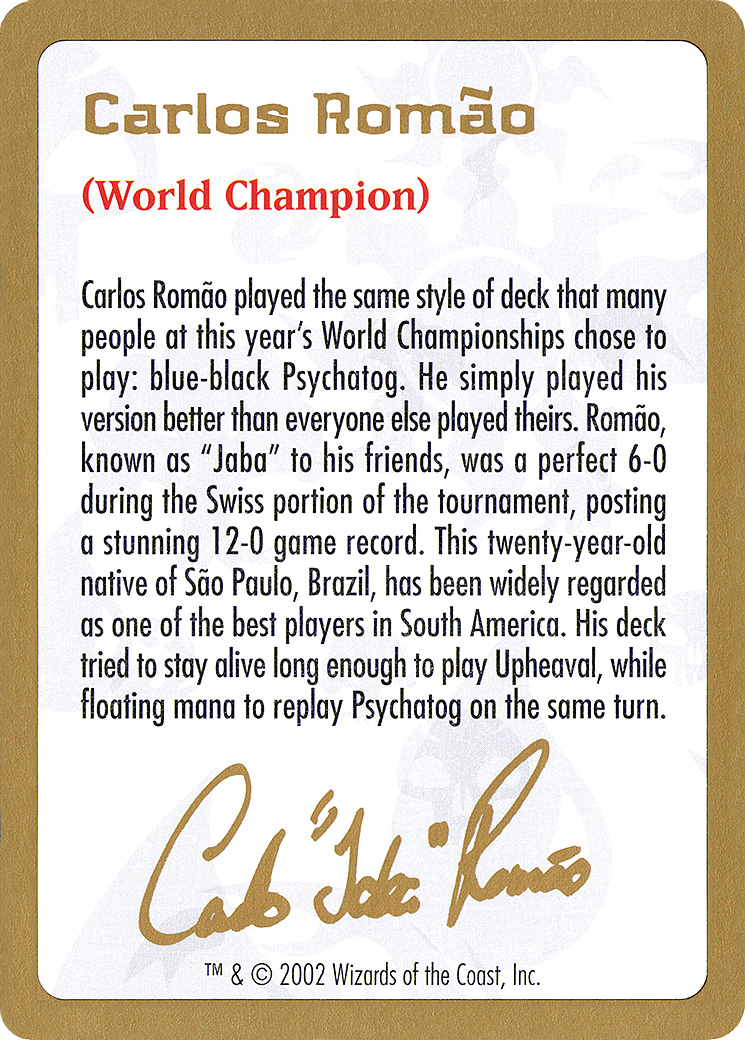 Carlos Romao Bio [World Championship Decks 2002] - Trinity Hobby