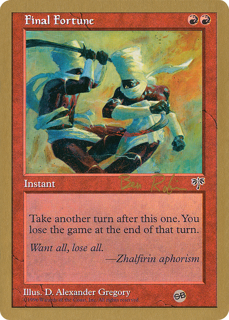 Final Fortune (Ben Rubin) (SB) [Decks de championnat du monde 1998] 
