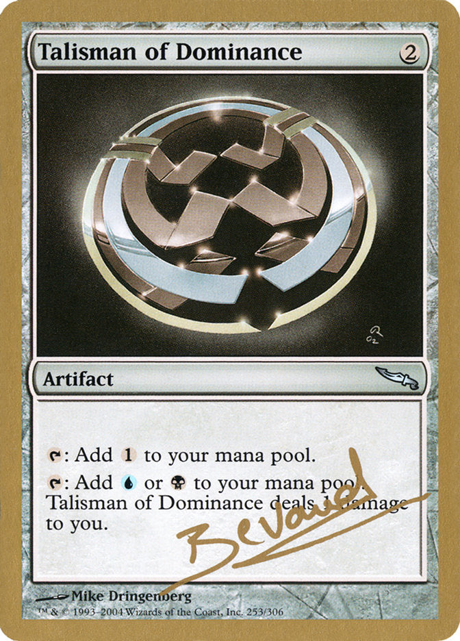 Talisman of Dominance (Manuel Bevand) [World Championship Decks 2004] - Trinity Hobby