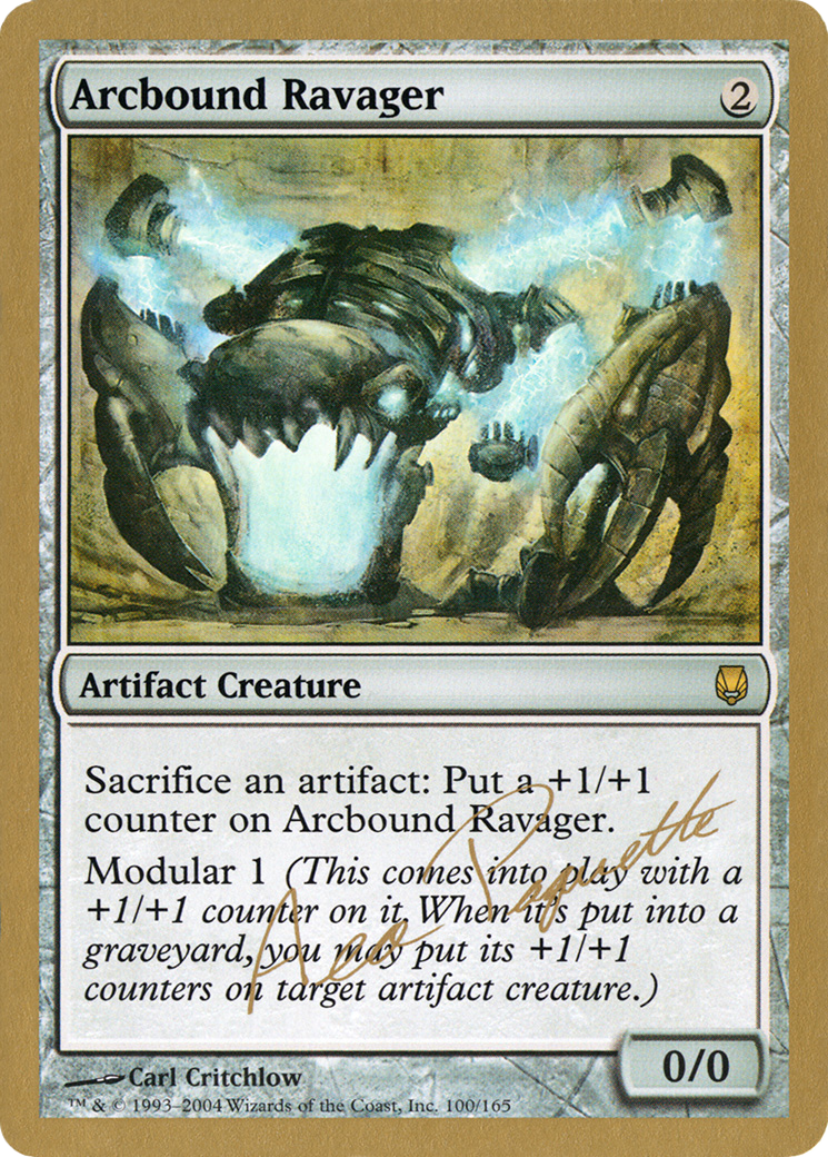 Arcbound Ravager (Aeo Paquette) [World Championship Decks 2004] - Trinity Hobby