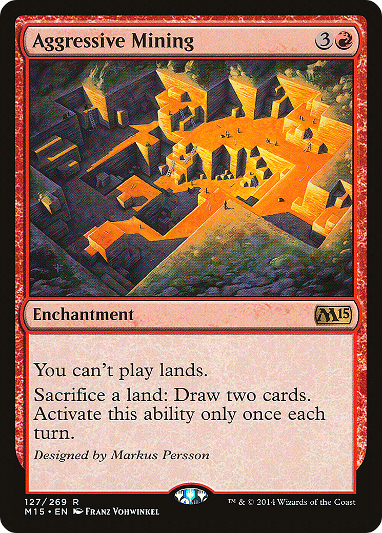 Aggressive Mining [Magic 2015] - Trinity Hobby