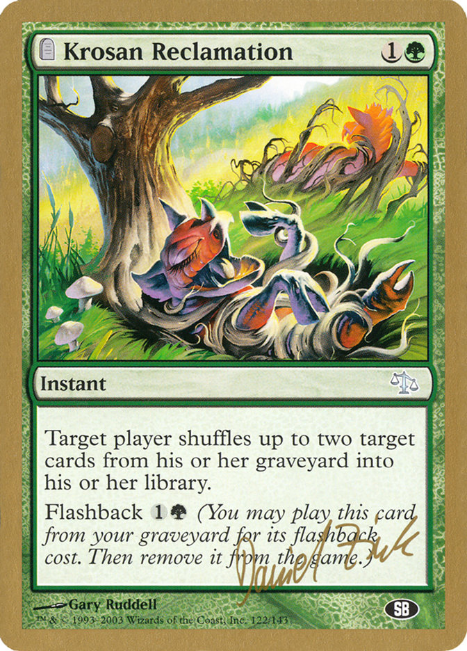 Krosan Reclamation (Daniel Zink) (SB) [World Championship Decks 2003] - Trinity Hobby