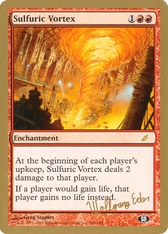 Sulfuric Vortex (Wolfgang Eder) (SB) [World Championship Decks 2003] - Trinity Hobby