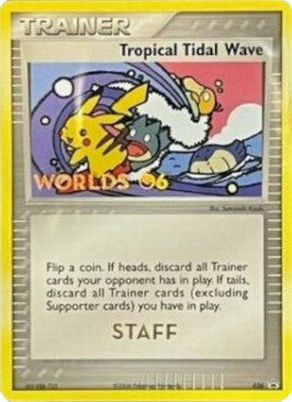 Tropical Tidal Wave (036) (Worlds 2006 Staff) [Nintendo: Black Star Promos] - Trinity Hobby