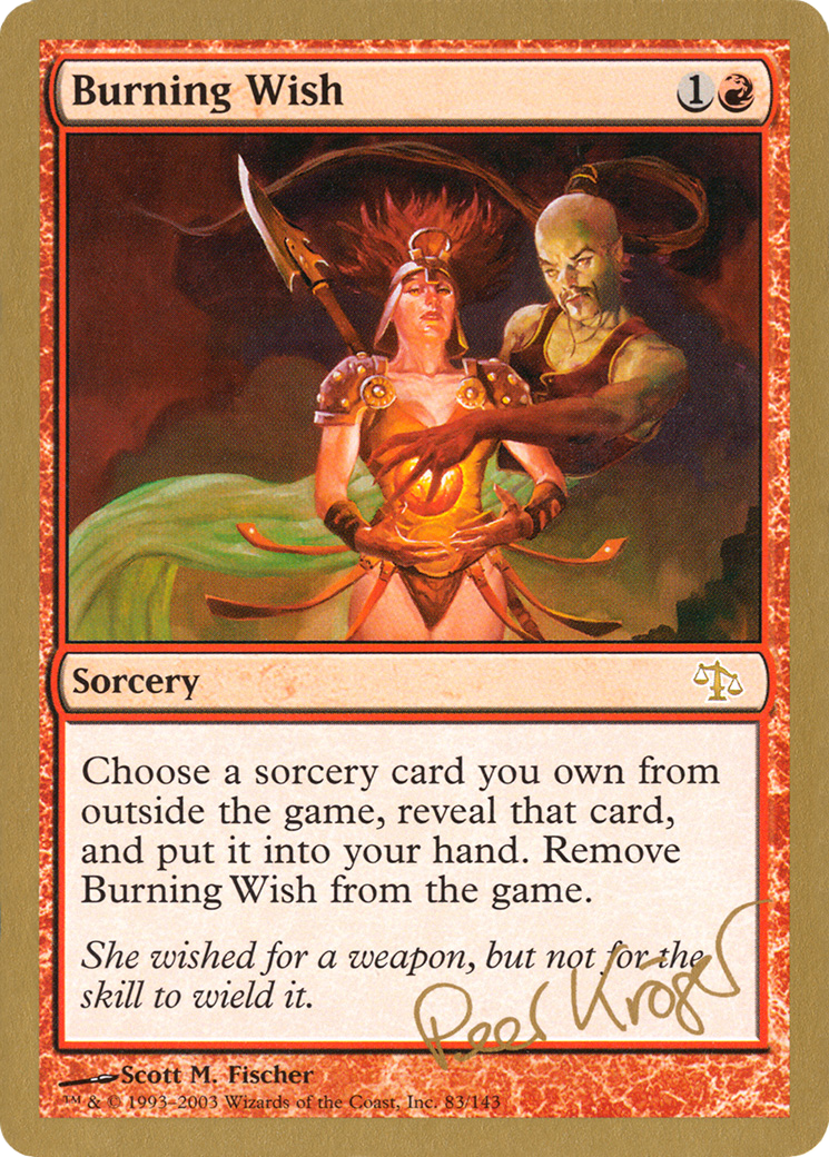 Burning Wish (Peer Kroger) [World Championship Decks 2003] - Trinity Hobby