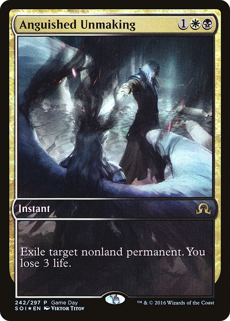 Anguished Unmaking (Game Day) (Full Art) [Shadows over Innistrad Promos] - Trinity Hobby