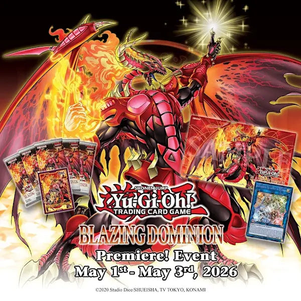 YGO - Blazing Dominion Ticket - Sunday May 3rd 2:00PM - Trinity Hobby