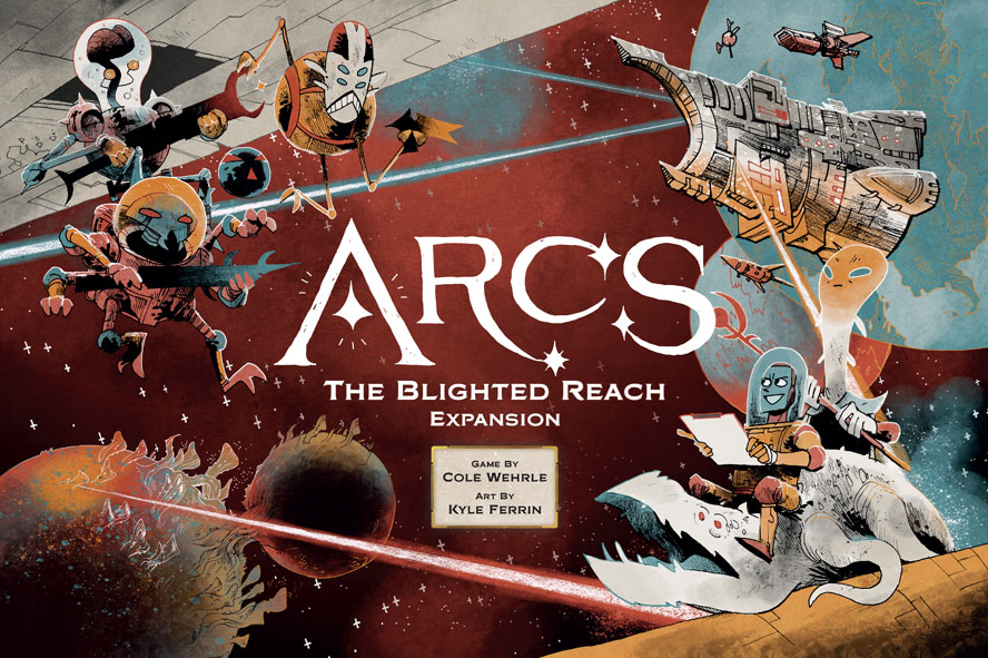 ARCS: THE BLIGHTED REACH CAMPAIGN  EXPANSION