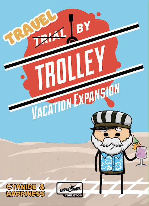 TRIAL BY TROLLEY VACATION EXPANSION - Trinity Hobby