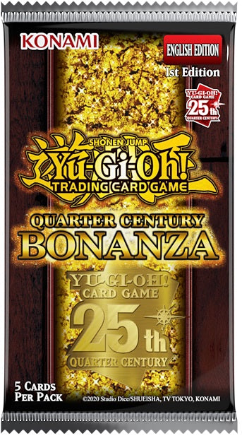 YGO QUARTER CENTURY BONANZA BOOSTER [1st Edition]