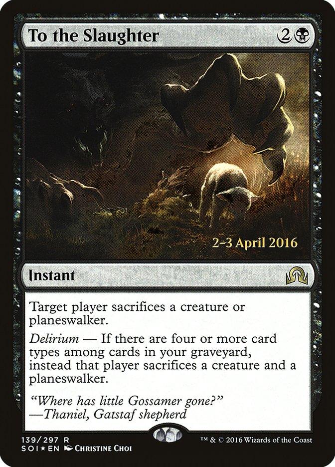To the Slaughter [Shadows over Innistrad Prerelease Promos] - Trinity Hobby