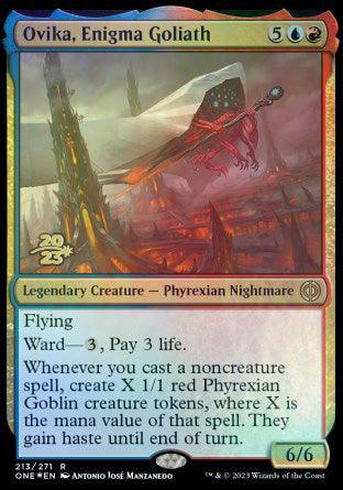 Ovika, Enigma Goliath [Phyrexia: All Will Be One Prerelease Promos] - Trinity Hobby