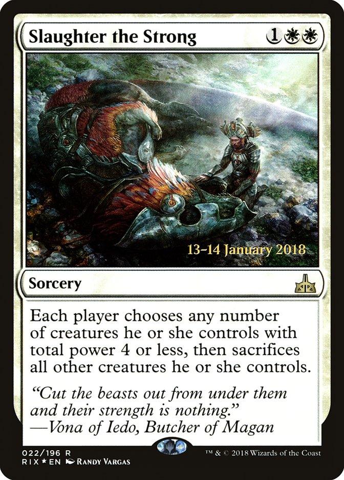 Slaughter the Strong [Rivals of Ixalan Prerelease Promos] - Trinity Hobby