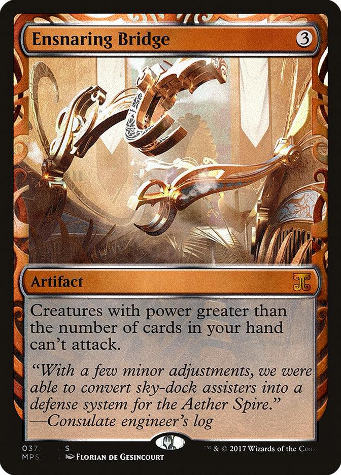 Ensnaring Bridge [Kaladesh Inventions] - Trinity Hobby
