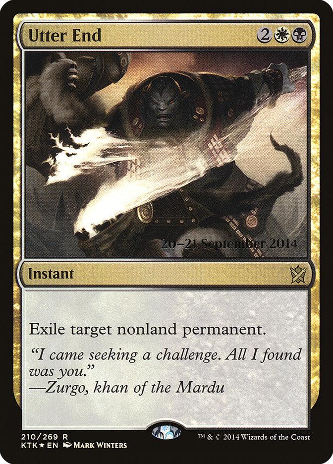 Utter End [Khans of Tarkir Prerelease Promos] - Trinity Hobby