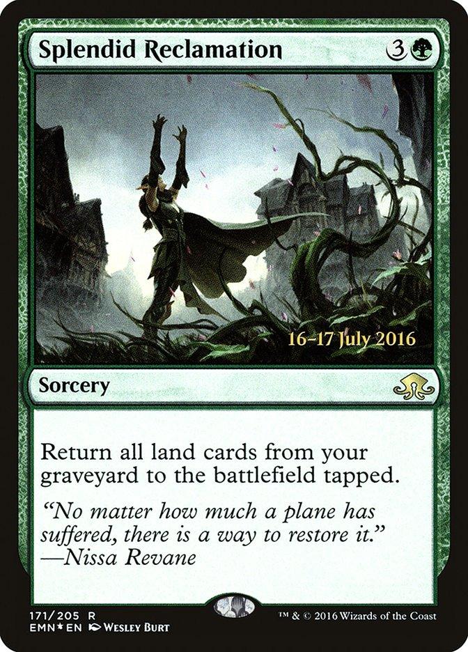 Splendid Reclamation [Eldritch Moon Prerelease Promos] - Trinity Hobby