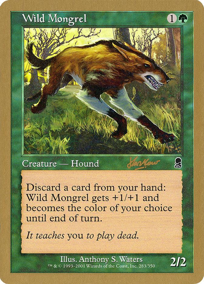 Wild Mongrel (Sim Han How) [World Championship Decks 2002] - Trinity Hobby