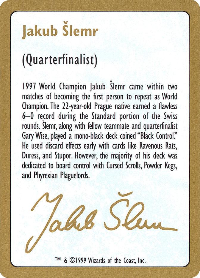 Jakub Slemr Bio [World Championship Decks 1999] - Trinity Hobby