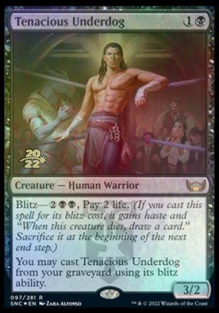 Tenacious Underdog [Streets of New Capenna Prerelease Promos] - Trinity Hobby