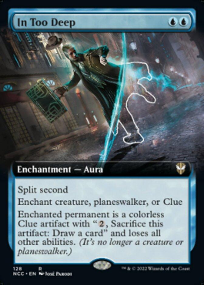 In Too Deep (Extended Art) [Streets of New Capenna Commander] - Trinity Hobby