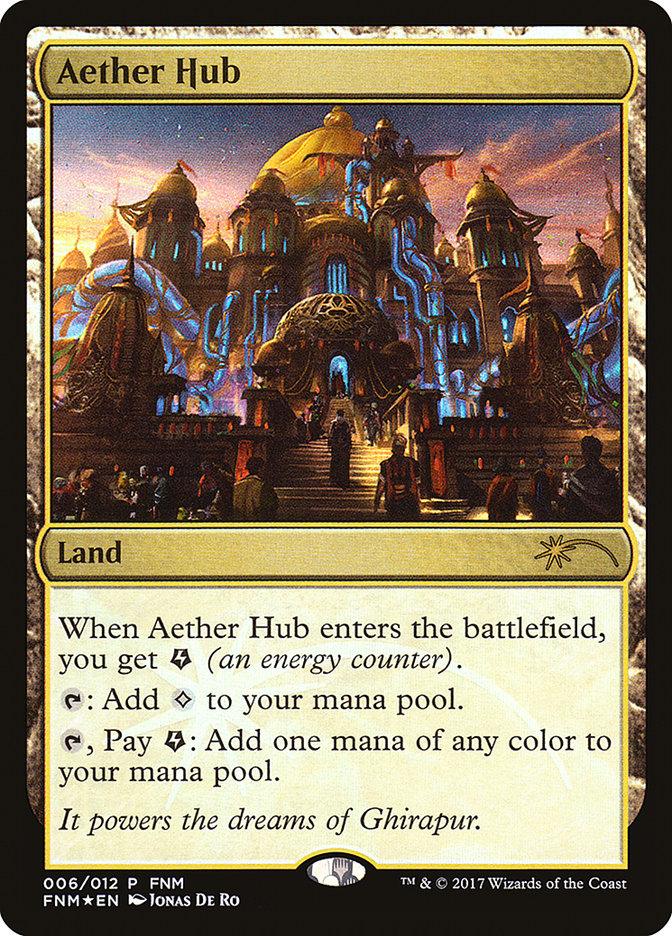 Aether Hub [Friday Night Magic 2017] - Trinity Hobby