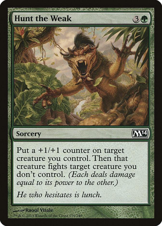 Hunt the Weak [Magic 2014] - Trinity Hobby